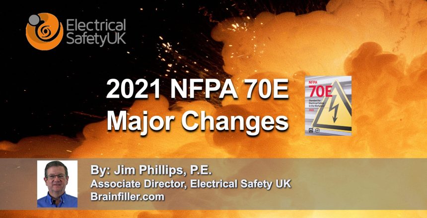 2021 NFPA 70E Major Changes